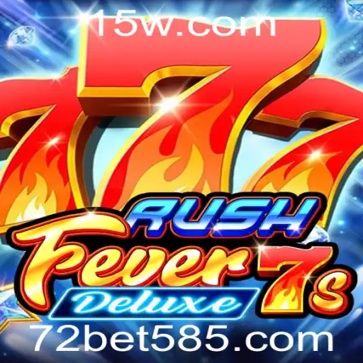 Descubra o Mundo de RushFever7sDeluxe no 72bet com